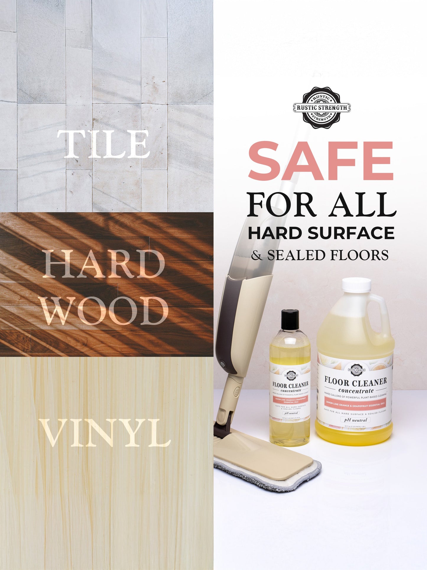 Rustic Strength floor cleaning products with text indicating safety for various flooring types.