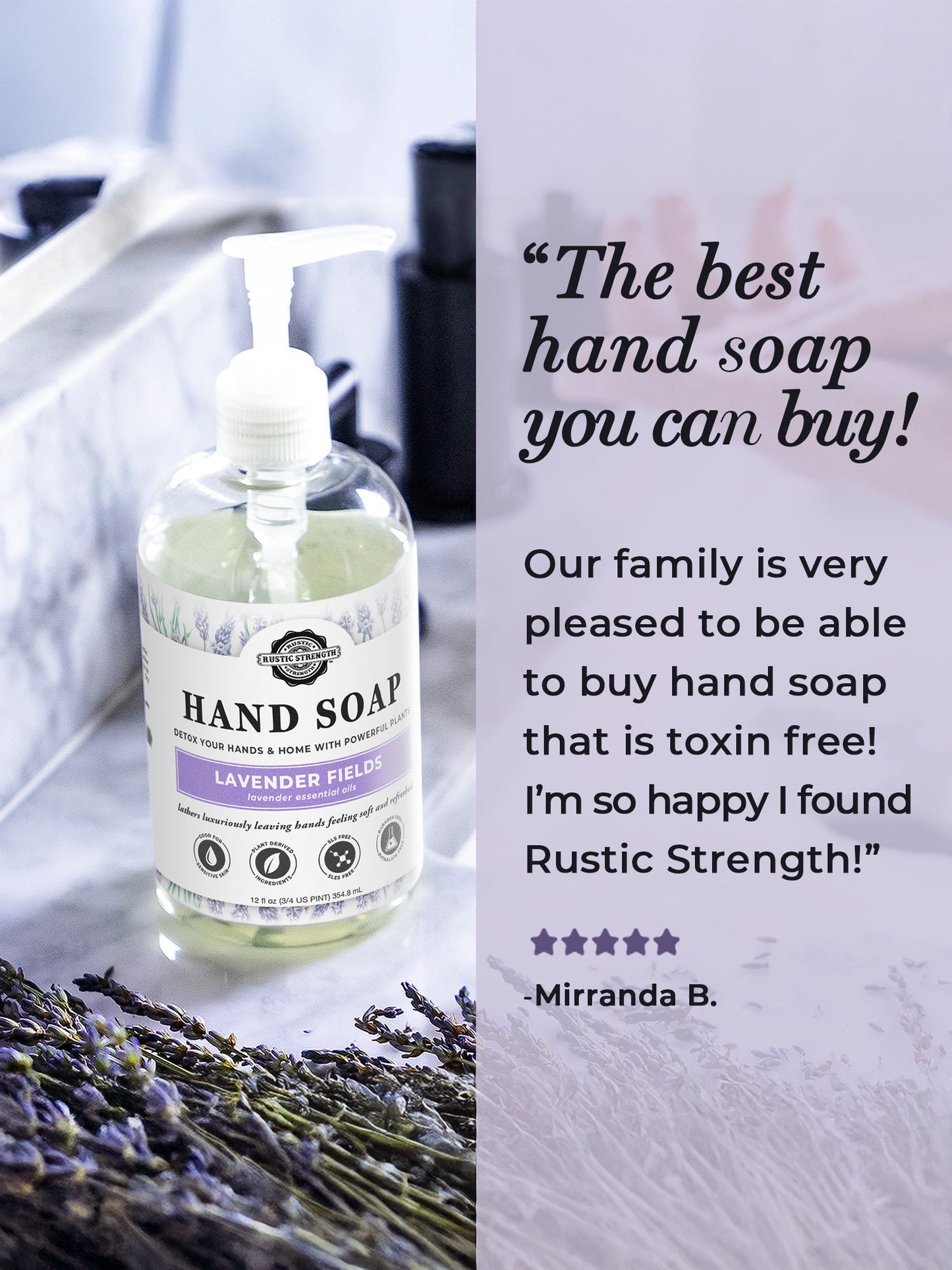 Rustic Strength Hand Soap bottle with 'Lavender Fields' label on a surface with lavender flowers, and a customer review quote.