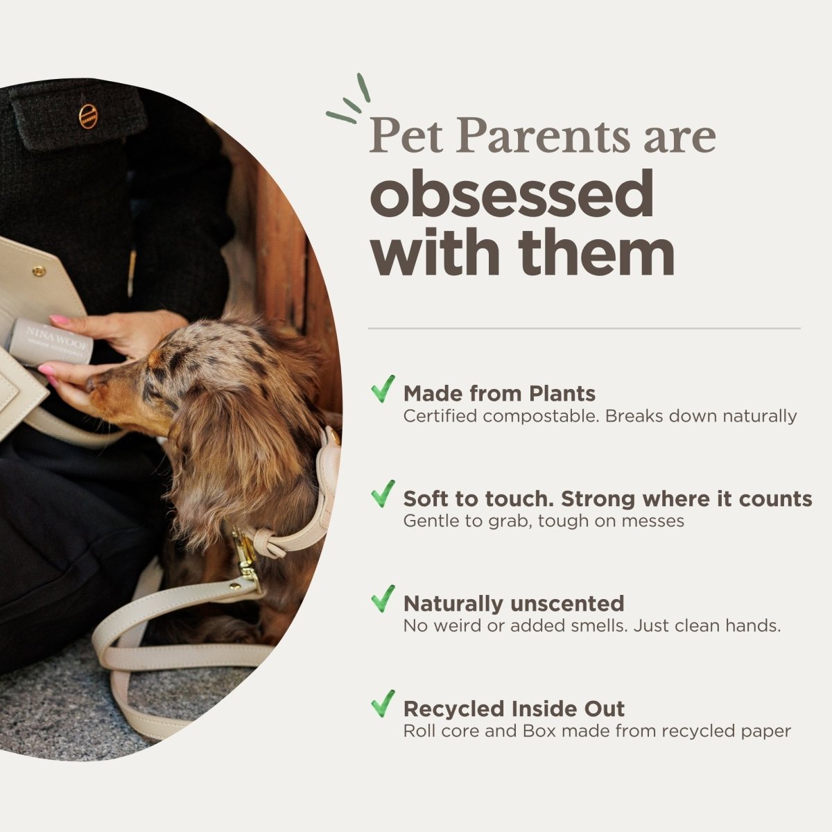 Dog beside a person holding a compostable Nina Woof biodegradable Dog Waste bag roll with text about pet parents' obsession and the plant-based product's features.